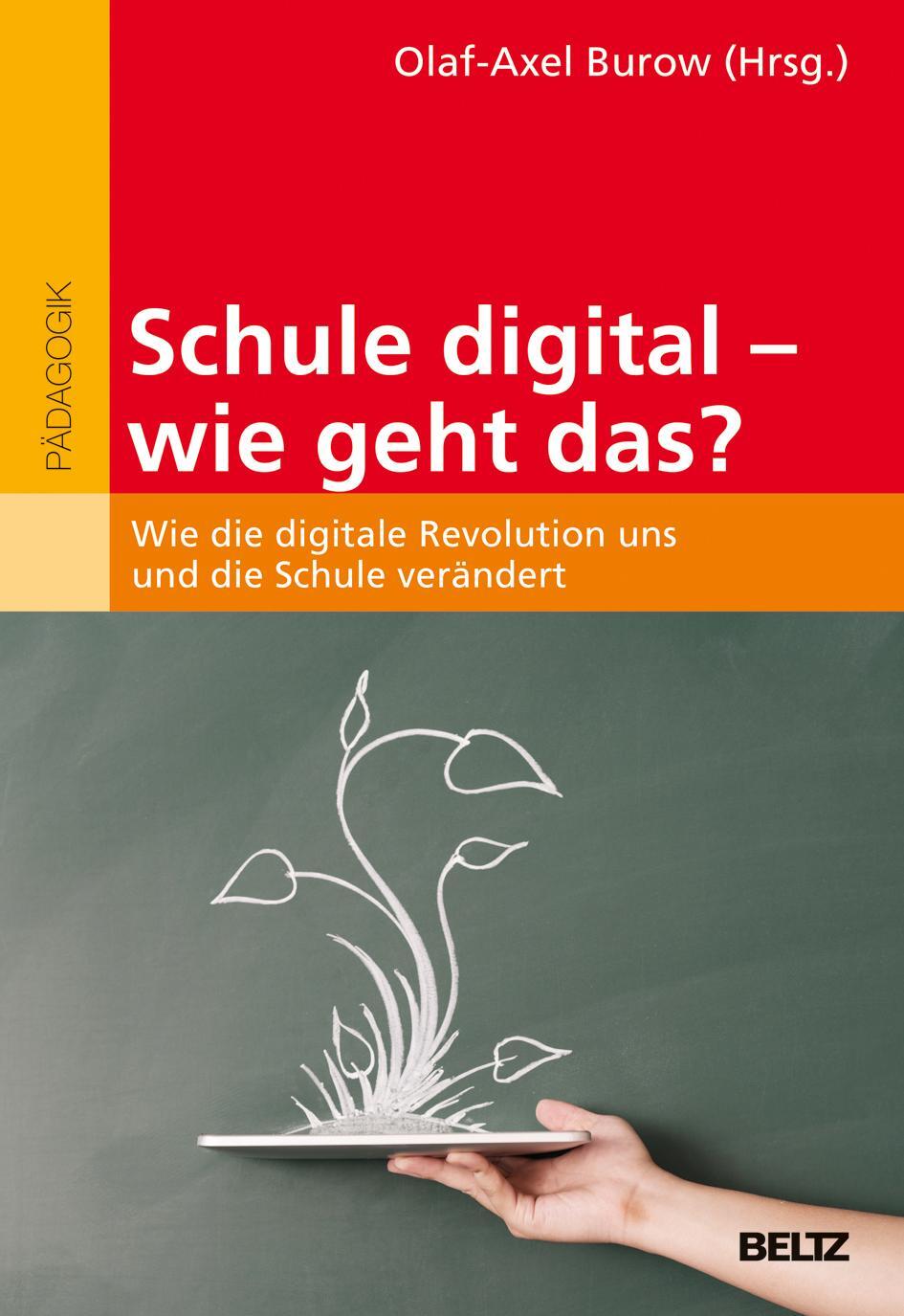 Cover: 9783407631312 | Schule digital - wie geht das? | Olaf-Axel Burow | Taschenbuch | 2019