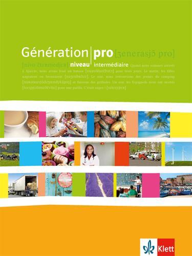 Cover: 9783125244764 | Génération pro. - Niveau intermédiaire. Schülerbuch | Taschenbuch