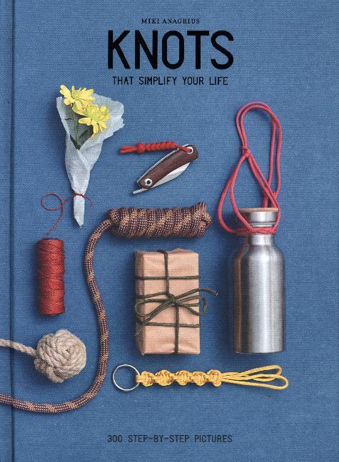 Cover: 9783943330250 | Knots - To Simplify Your Life | Miki Anagrius | Buch | Englisch | 2020