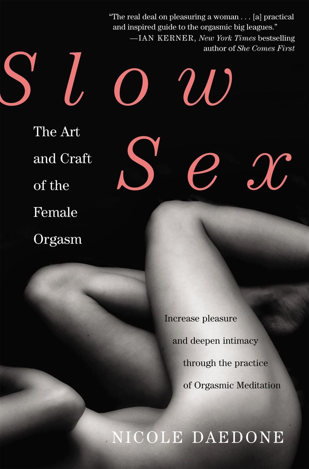 Cover: 9780446567183 | Slow Sex | The Art and craft of the Female Orgasm | Nicole Daedone