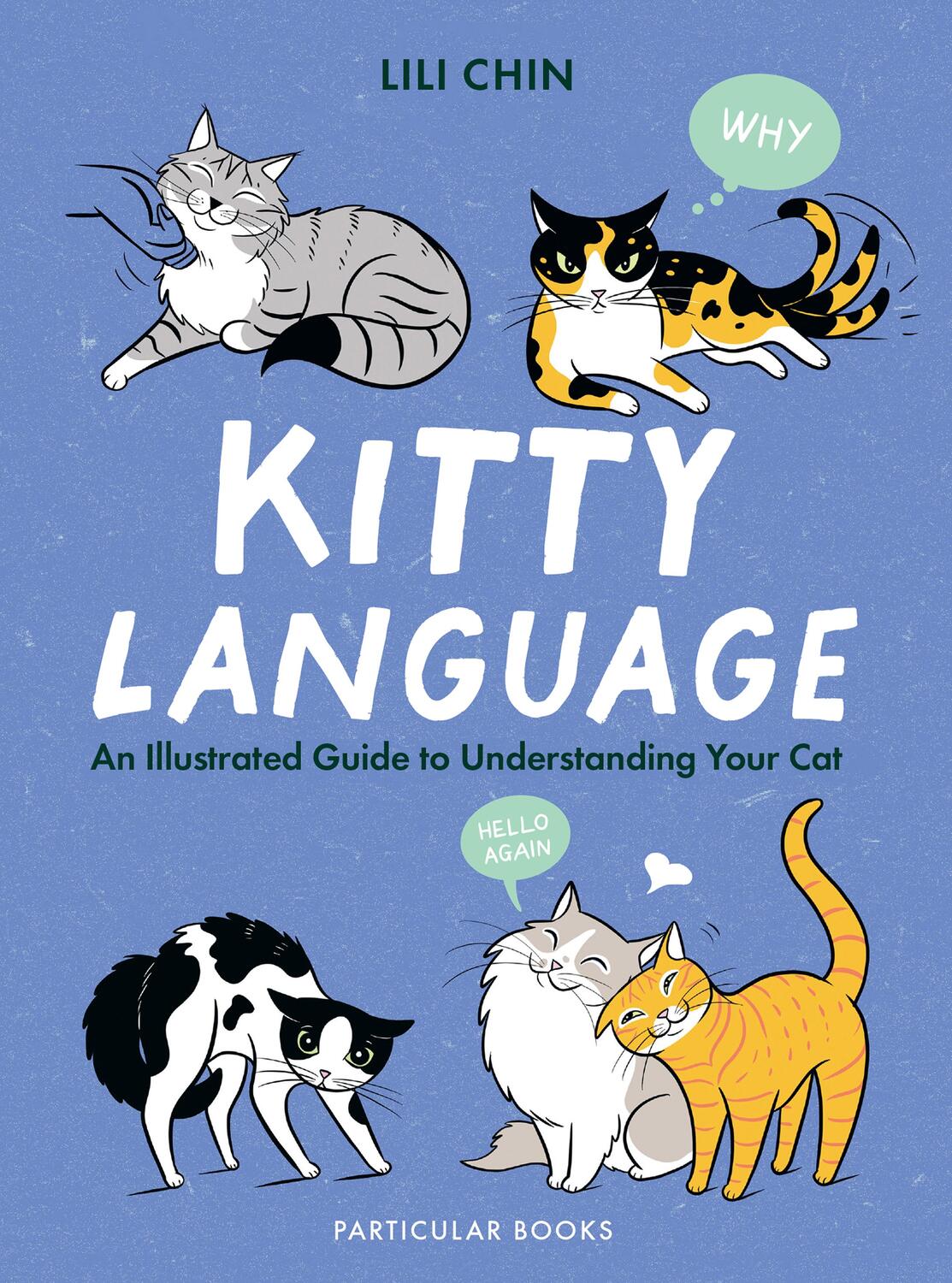 Cover: 9780241653647 | Kitty Language | An Illustrated Guide to Understanding Your Cat | Chin