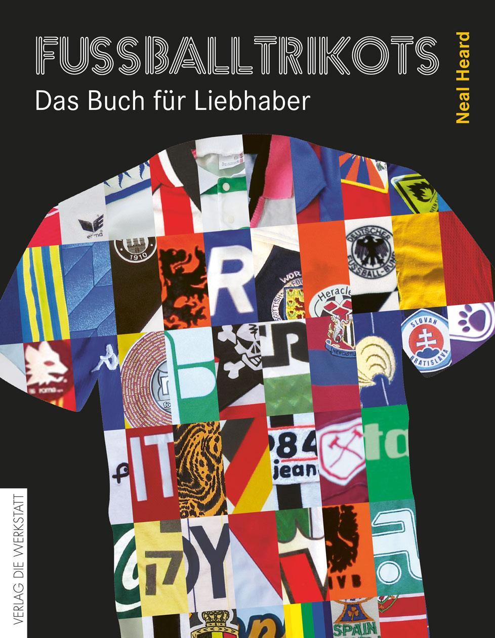 Cover: 9783730703793 | Fußballtrikots | Das Buch für Liebhaber | Neal Heard | Buch | 144 S.