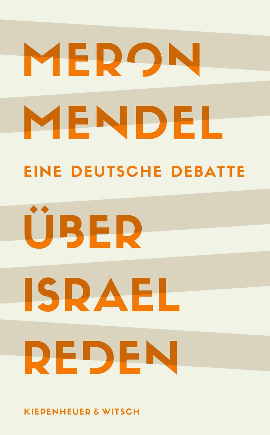 Cover: 9783462003512 | Über Israel reden | Meron Mendel | Buch | 215 S. | Deutsch | 2023