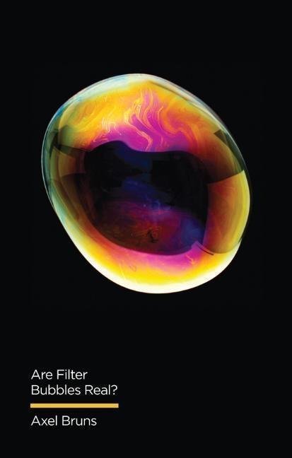 Cover: 9781509536450 | Are Filter Bubbles Real? | Axel Bruns | Taschenbuch | Englisch | 2019