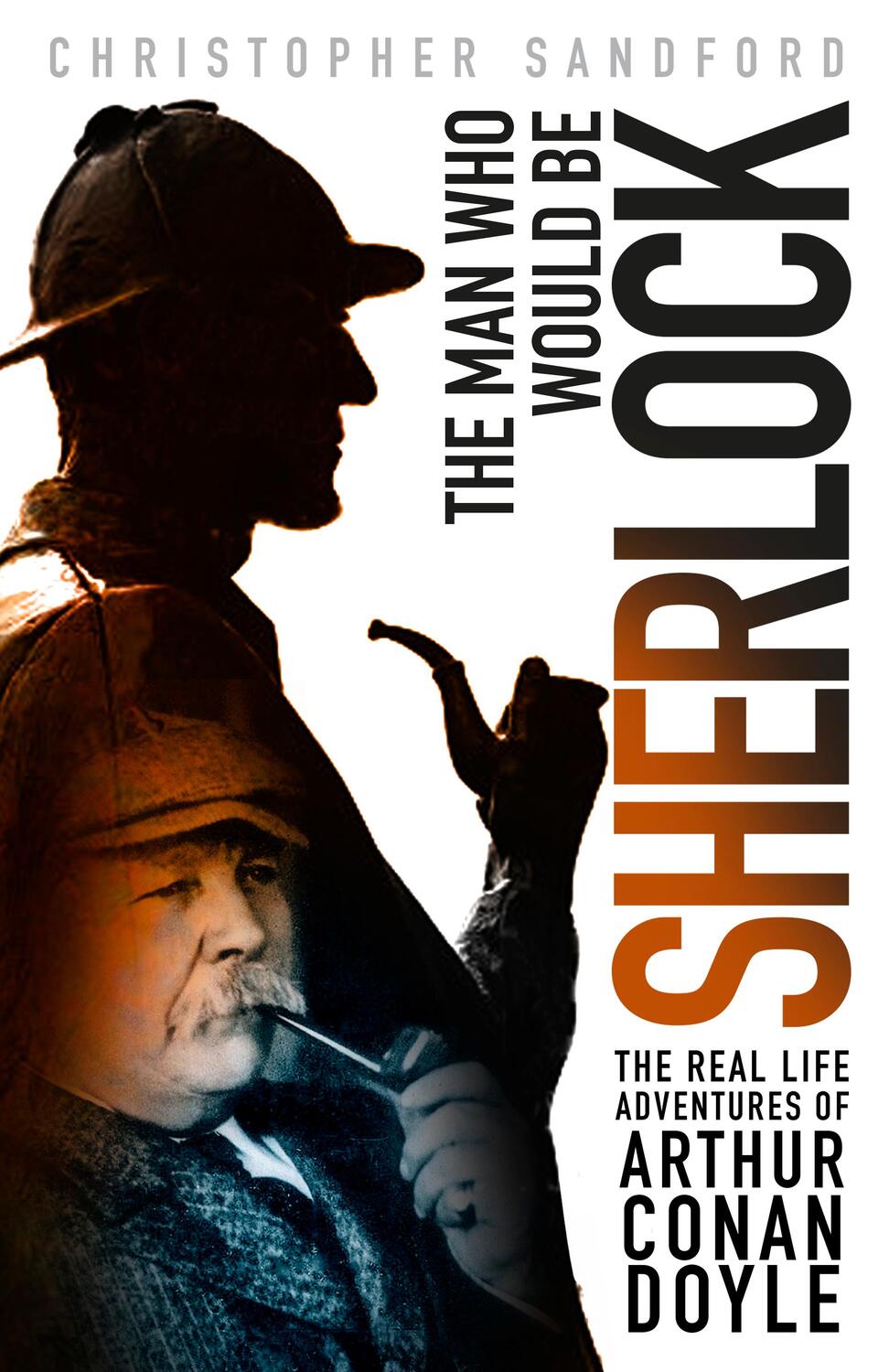 Cover: 9780750965927 | The Man who Would be Sherlock | Christopher Sandford | Buch | Englisch