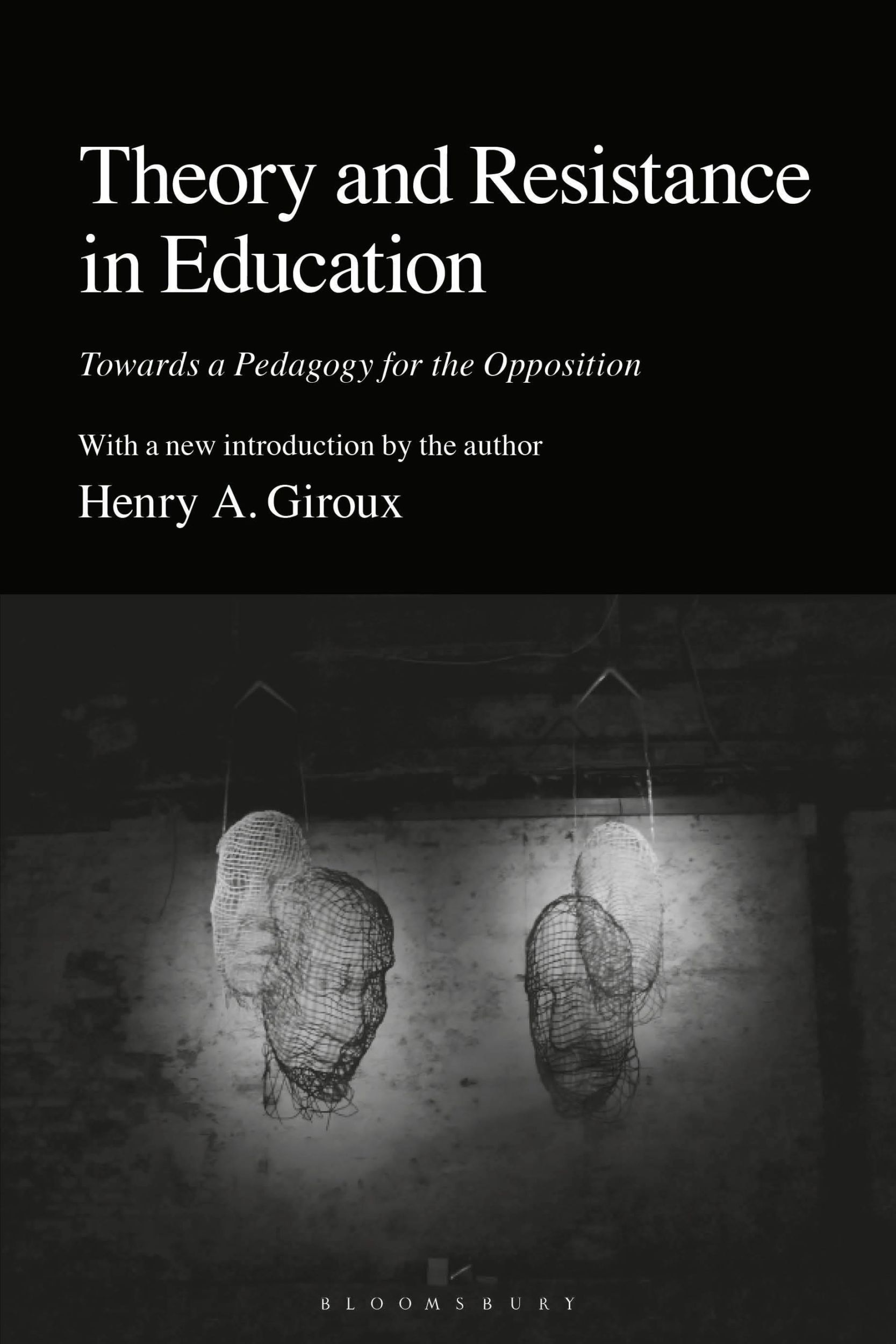 Cover: 9781350458482 | Theory and Resistance in Education | Henry A Giroux | Taschenbuch