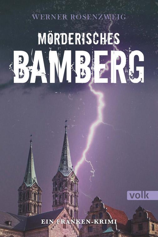 Cover: 9783862222902 | Mörderisches Bamberg | Ein Franken-Krimi | Werner Rosenzweig | Buch