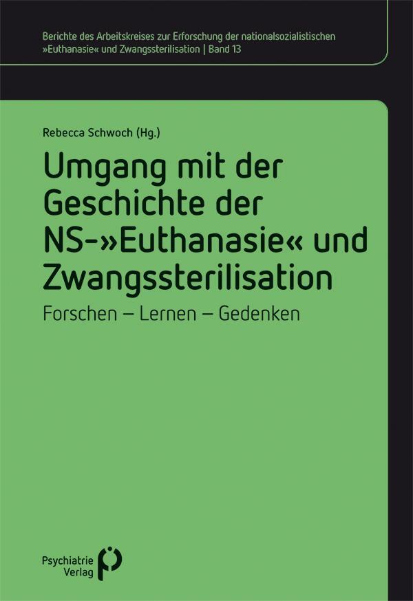 Cover: 9783966052658 | Umgang mit der Geschichte der NS-'Euthanasie' und Zwangssterilisation