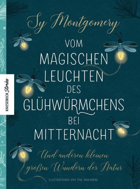 Cover: 9783957282910 | Vom magischen Leuchten des Glühwürmchens bei Mitternacht | Montgomery