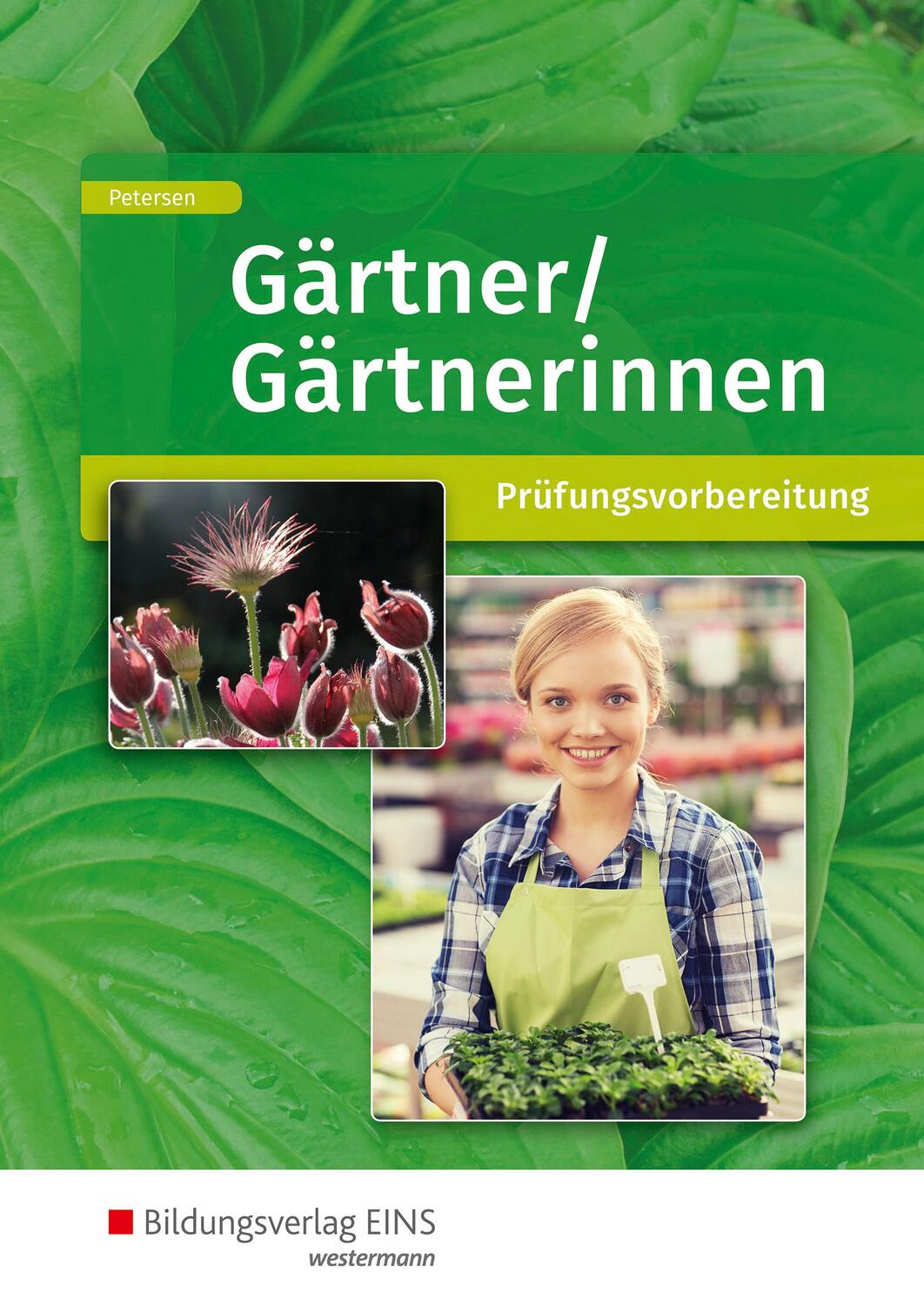 Cover: 9783427112211 | Gärtner/Gärtnerinnen. Schülerband | Prüfungsvorbereitung | Petersen