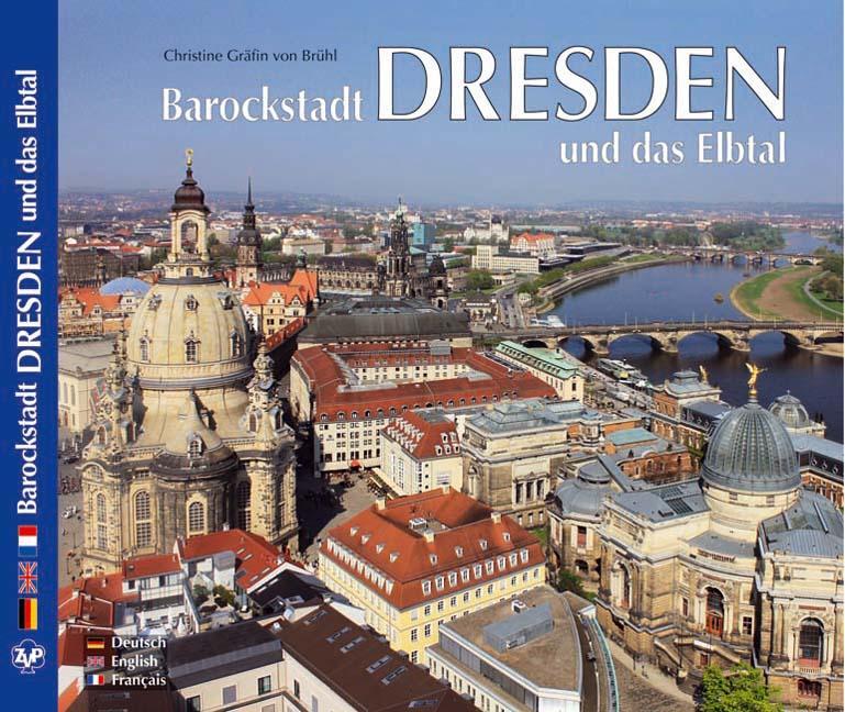 Cover: 9783929932676 | DRESDEN - Barockstadt Dresden und das Elbtal | Christine von Brühl