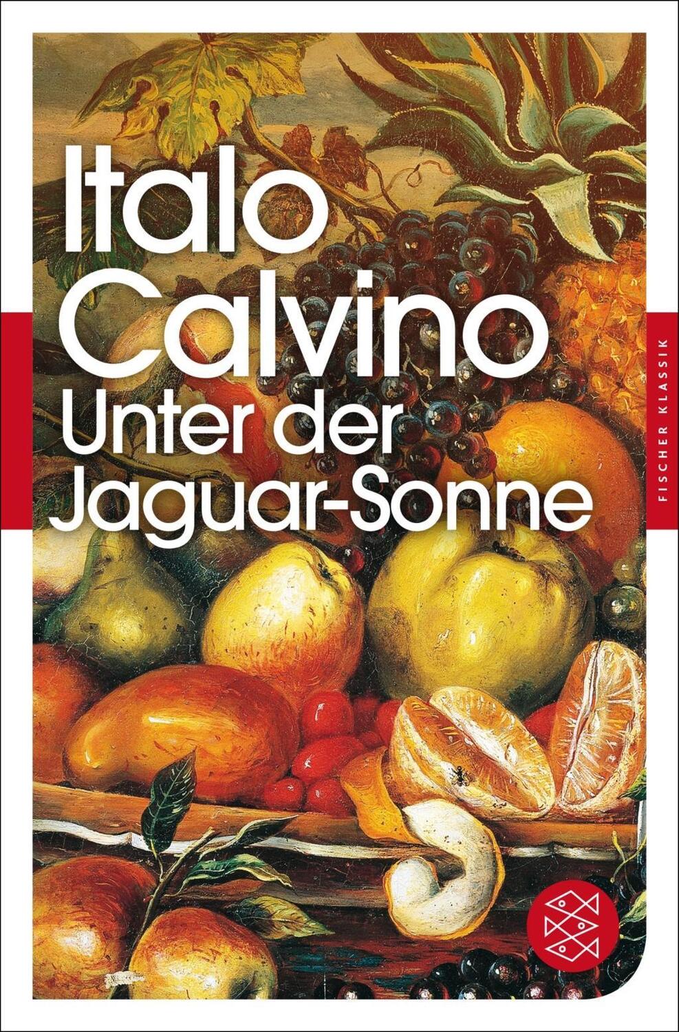 Cover: 9783596905379 | Unter der Jaguar-Sonne | Drei Erzählungen, Fischer Klassik | Calvino