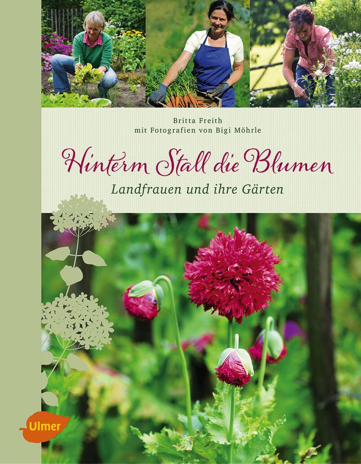 Cover: 9783800178940 | Hinterm Stall die Blumen | Landfrauen und ihre Gärten | Britta Freith