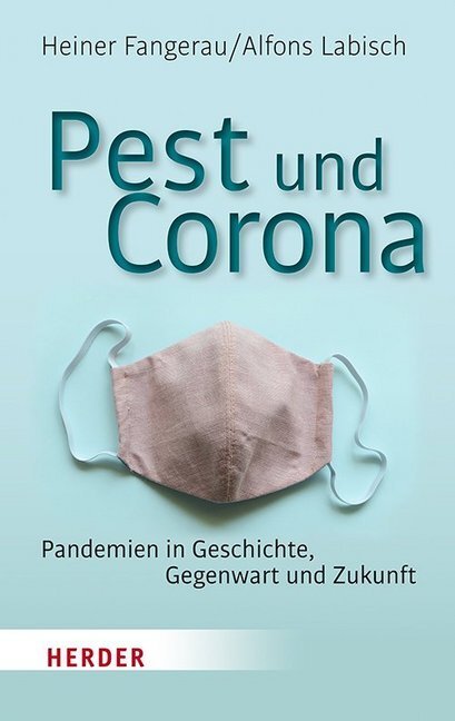 Cover: 9783451388798 | Pest und Corona | Pandemien in Geschichte, Gegenwart und Zukunft