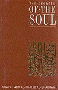 Cover: 9781872038131 | The Degrees of the Soul | Spiritual Stations on the Sufi Path | Buch