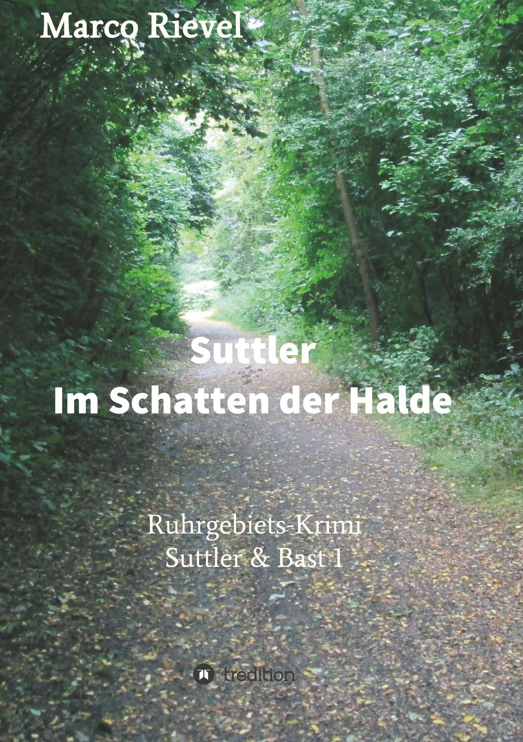 Cover: 9783746949475 | Suttler - Im Schatten der Halde | Marco Rievel | Taschenbuch | Deutsch