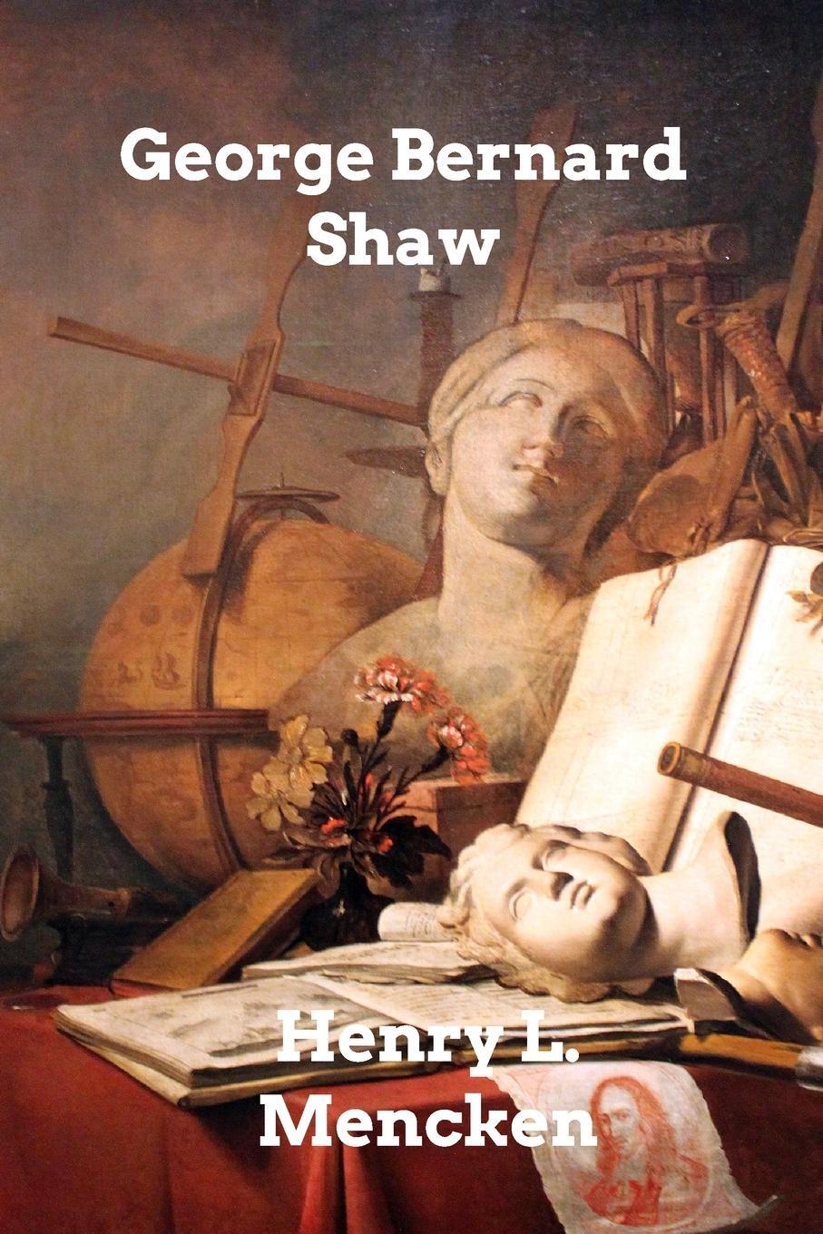 Cover: 9798210640024 | George Bernard Shaw | Henry L. Mencken | Taschenbuch | Paperback