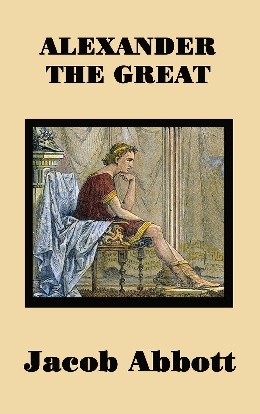 Cover: 9781515420750 | Alexander the Great | Jacob Abbott | Buch | Englisch | 2018