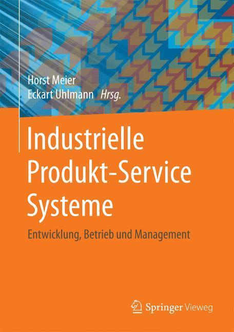Cover: 9783662480175 | Industrielle Produkt-Service Systeme | Eckart Uhlmann (u. a.) | Buch