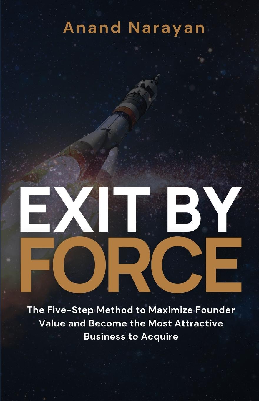 Cover: 9781908770721 | Exit By FORCE | Anand Narayan | Taschenbuch | Englisch | 2024