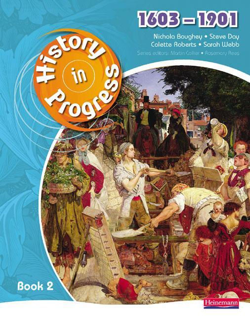 Cover: 9780435318949 | History in Progress: Pupil Book 2 (1603-1901) | Nicola Boughey (u. a.)