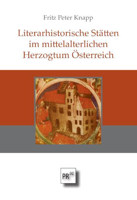 Cover: 9783706912037 | Literarhistorische Stätten im mittelalterlichen Herzogtum Österreich