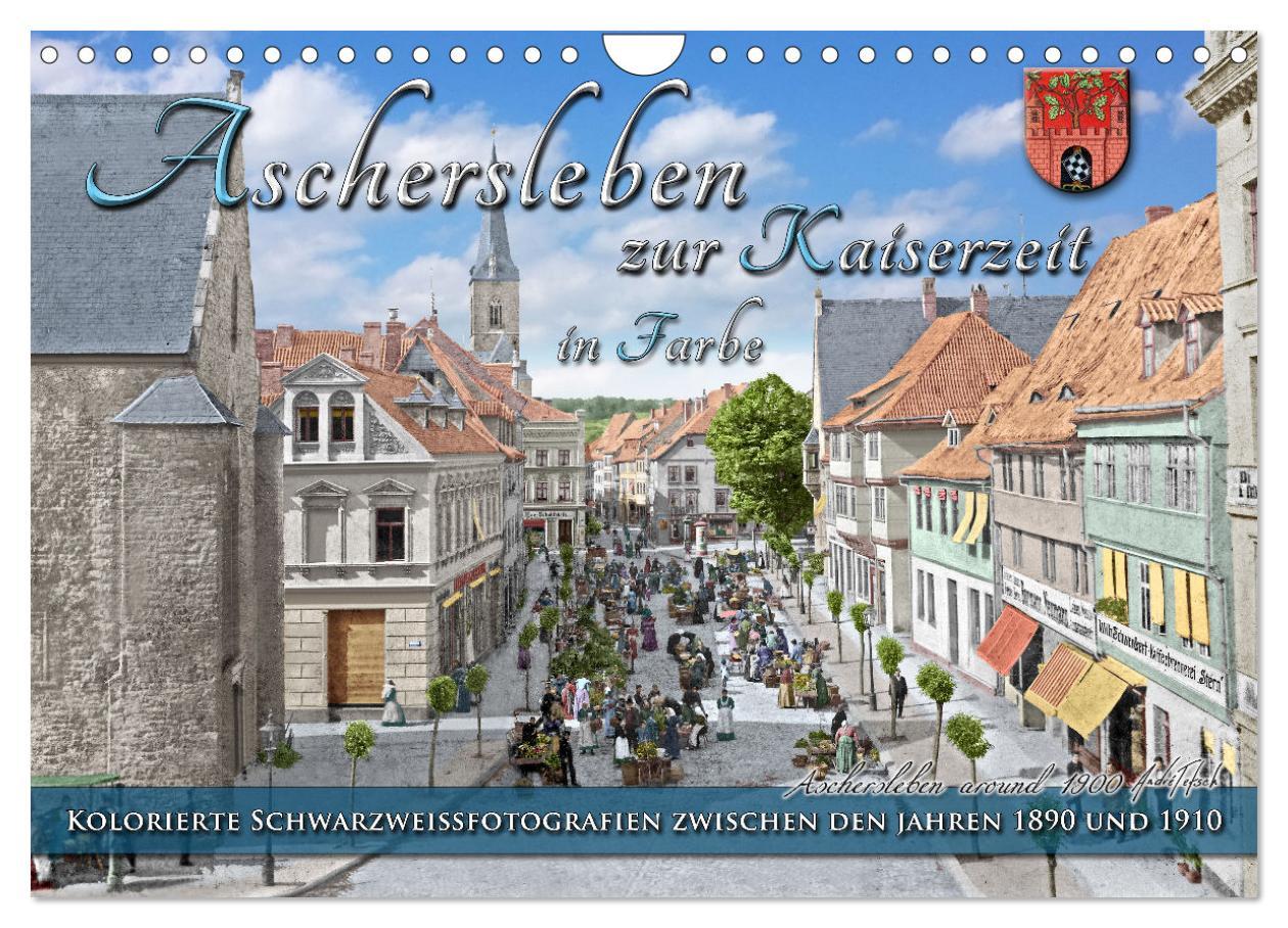 Cover: 9783383865671 | Aschersleben zur Kaiserzeit in Farbe ¿ Kolorierte...