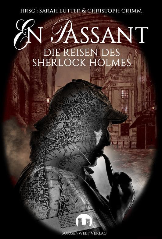 Cover: 9783943531985 | En passant | Die Reisen des Sherlock Holmes | Christoph Heiden (u. a.)