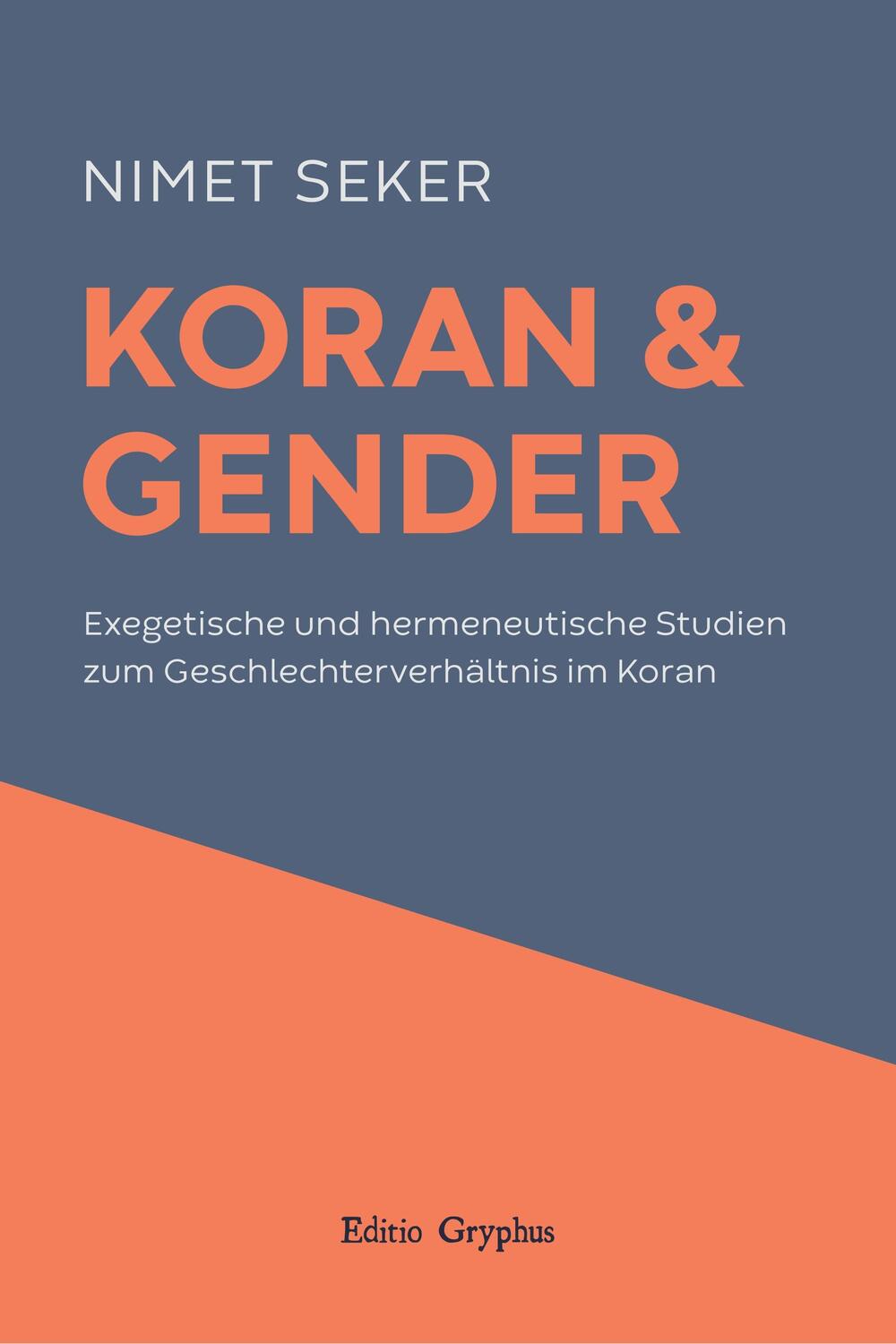 Cover: 9783981755169 | Koran und Gender | Nimet Seker | Taschenbuch | Paperback | Deutsch