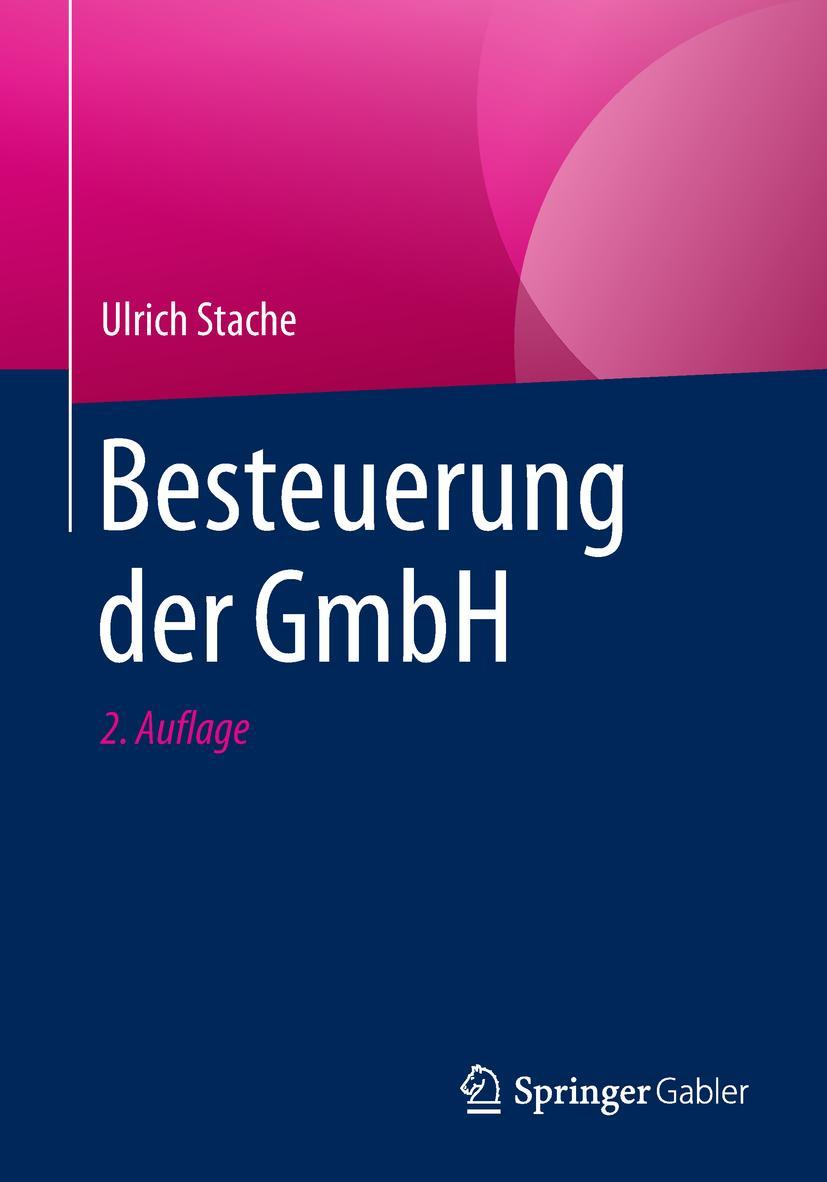 Cover: 9783658225889 | Besteuerung der GmbH | Ulrich Stache | Taschenbuch | xiv | Deutsch