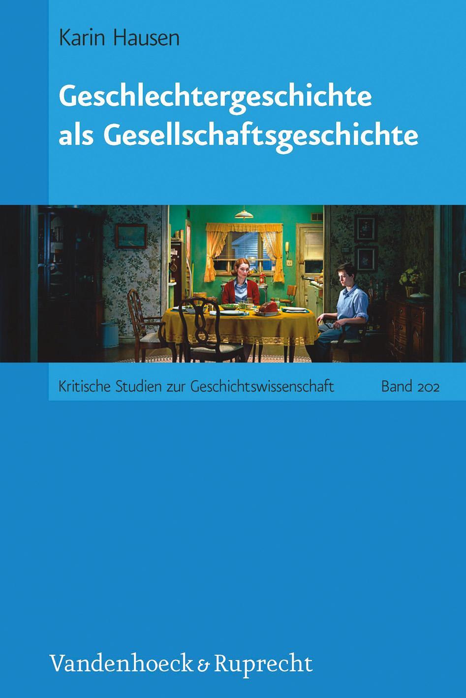 Cover: 9783525370254 | Geschlechtergeschichte als Gesellschaftsgeschichte | Karin Hausen