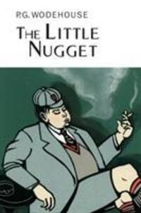 Cover: 9781841591414 | The Little Nugget | P.G. Wodehouse | Buch | Gebunden | Englisch | 2005