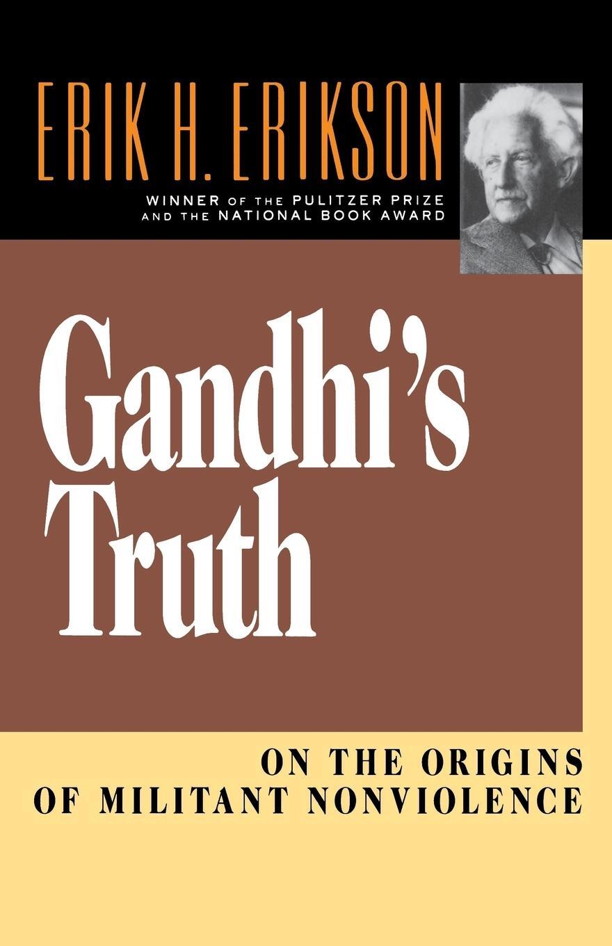 Cover: 9780393310344 | Gandhi's Truth | On the Origins of Militant Nonviolence | Erikson