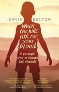 Cover: 9780552775335 | When The Hills Ask For Your Blood: A Personal Story of Genocide and...