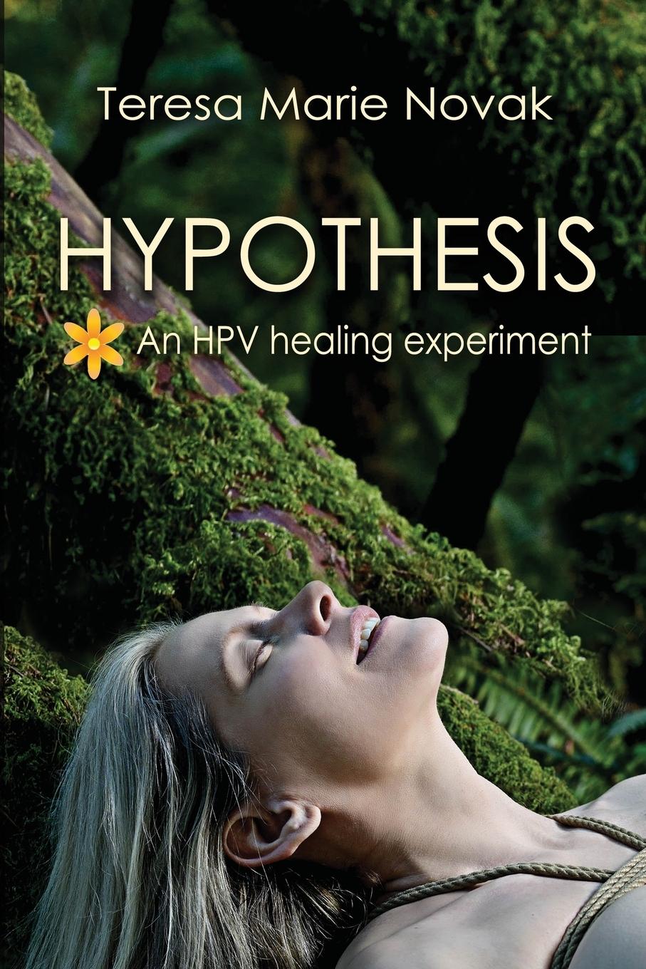 Cover: 9780692121382 | Hypothesis | An HPV healing experiment | Teresa Marie Novak | Buch