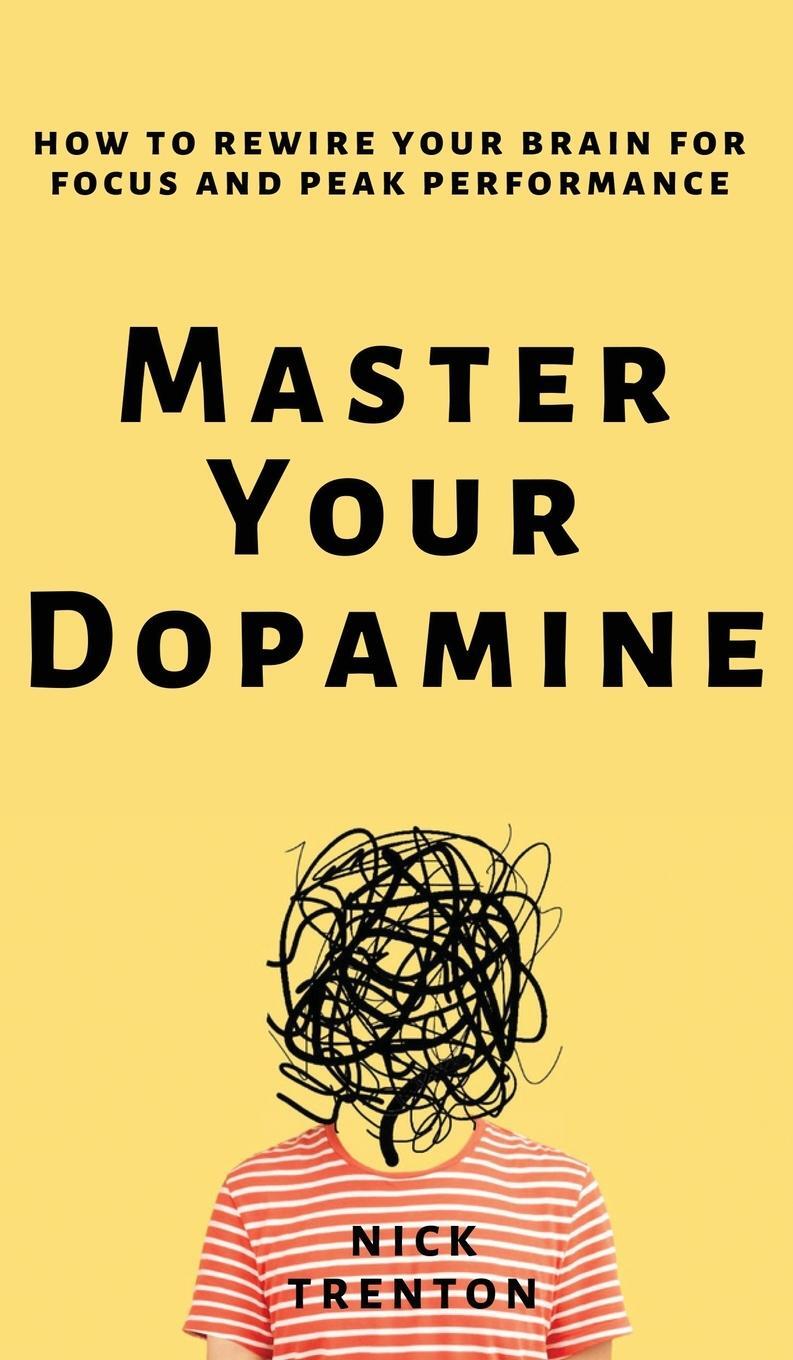 Cover: 9781647434564 | Master Your Dopamine | Nick Trenton | Buch | Englisch | 2023