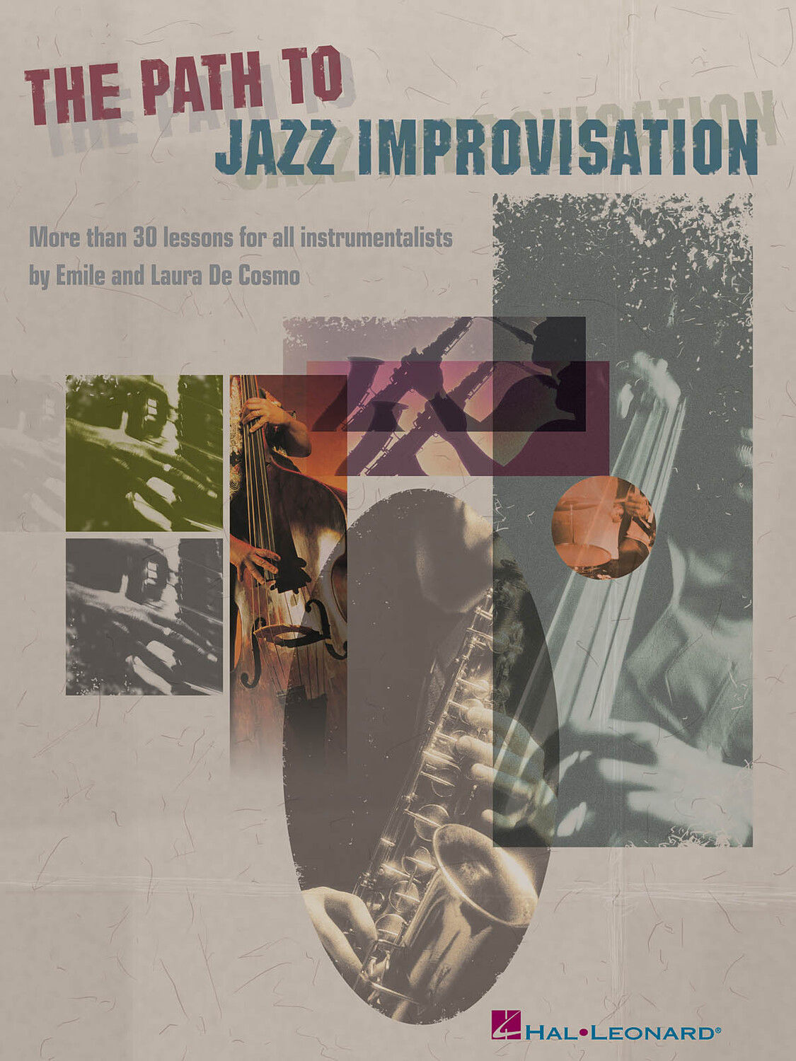 Cover: 73999596632 | The Path to Jazz Improvisation | Jazz Instruction | Buch | Hal Leonard