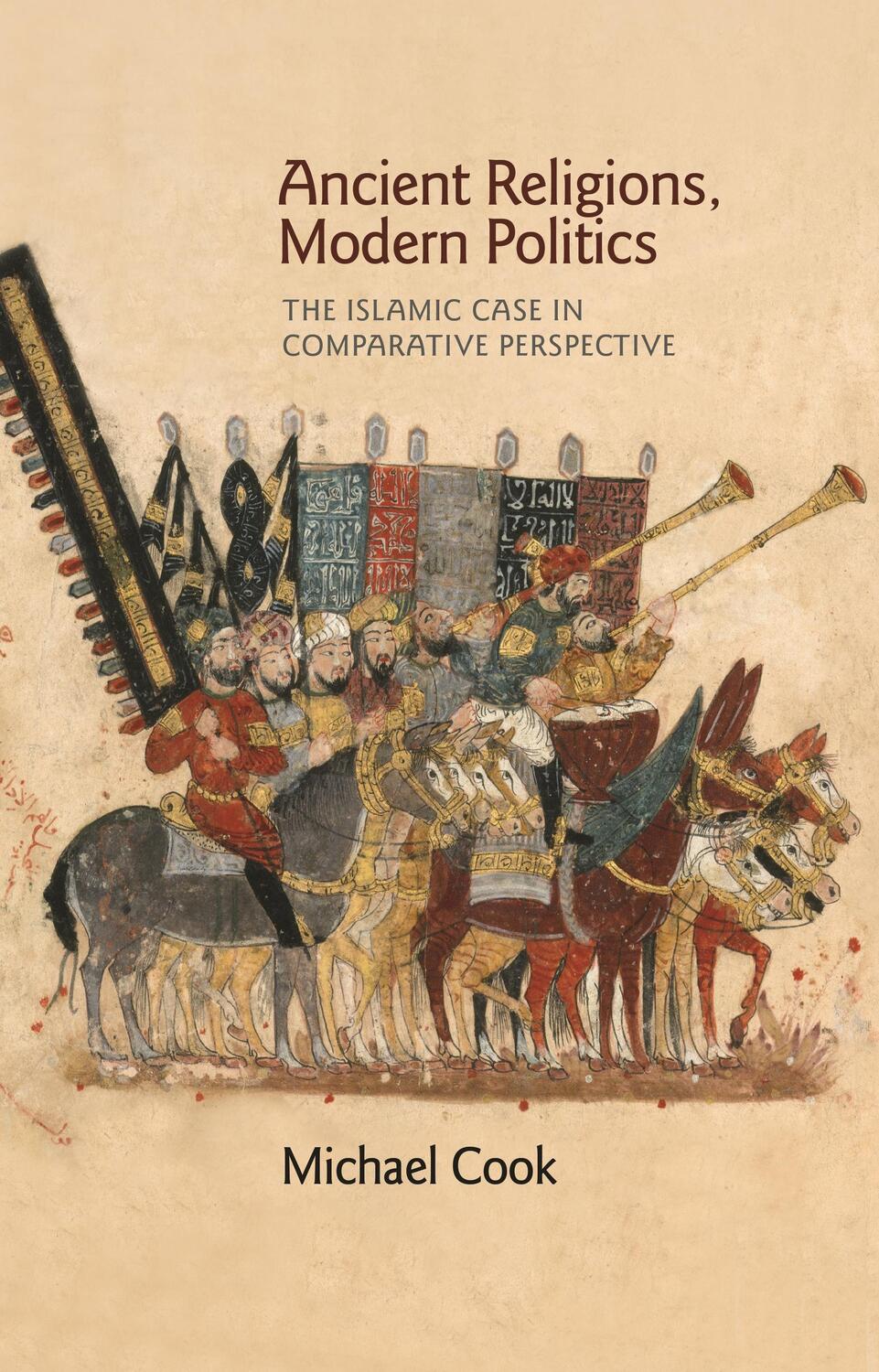 Cover: 9780691173344 | Ancient Religions, Modern Politics | Michael A Cook | Taschenbuch