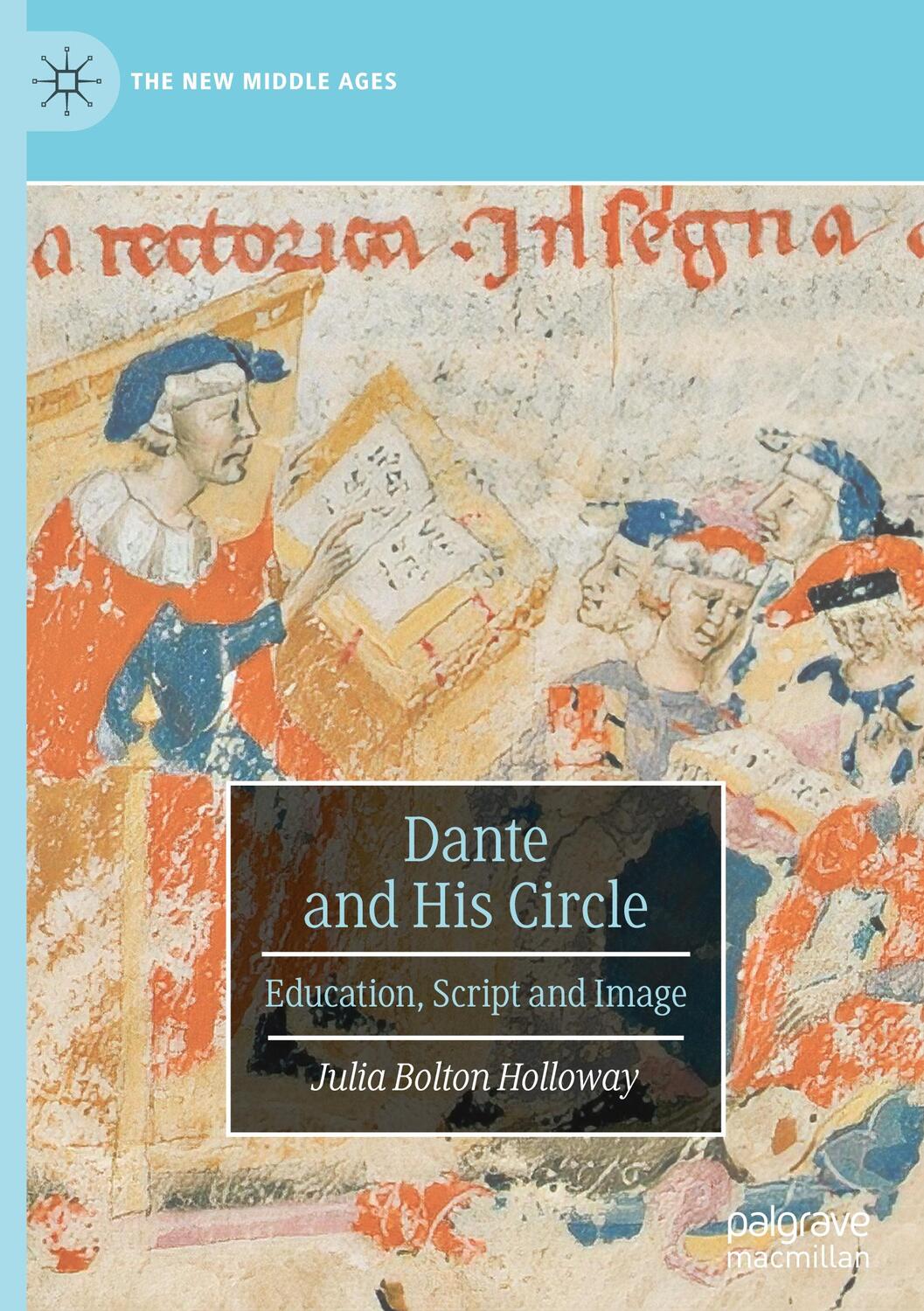 Cover: 9783031440922 | Dante and His Circle | Education, Script and Image | Holloway | Buch