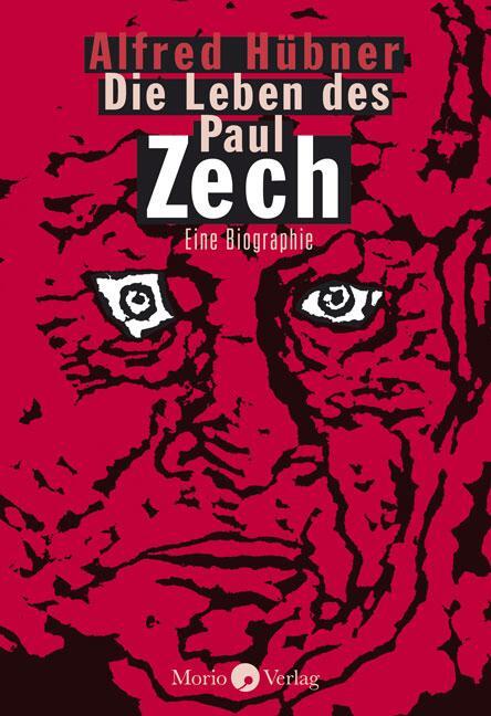 Cover: 9783945424919 | Die Leben des Paul Zech | Eine Biographie | Alfred Hübner | Buch