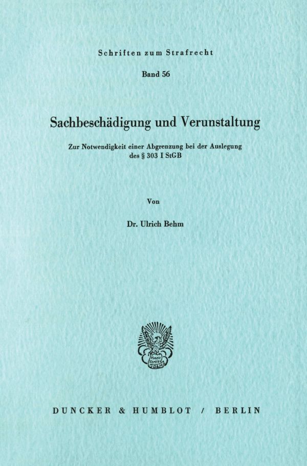 Cover: 9783428056446 | Sachbeschädigung und Verunstaltung. | Ulrich Behm | Taschenbuch | 1984