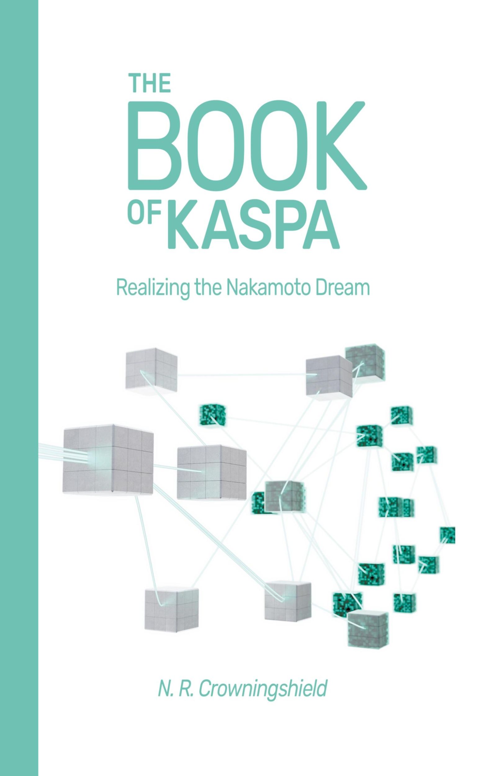 Cover: 9798853405059 | The Book of Kaspa | Realizing the Nakamoto Dream | Crowningshield