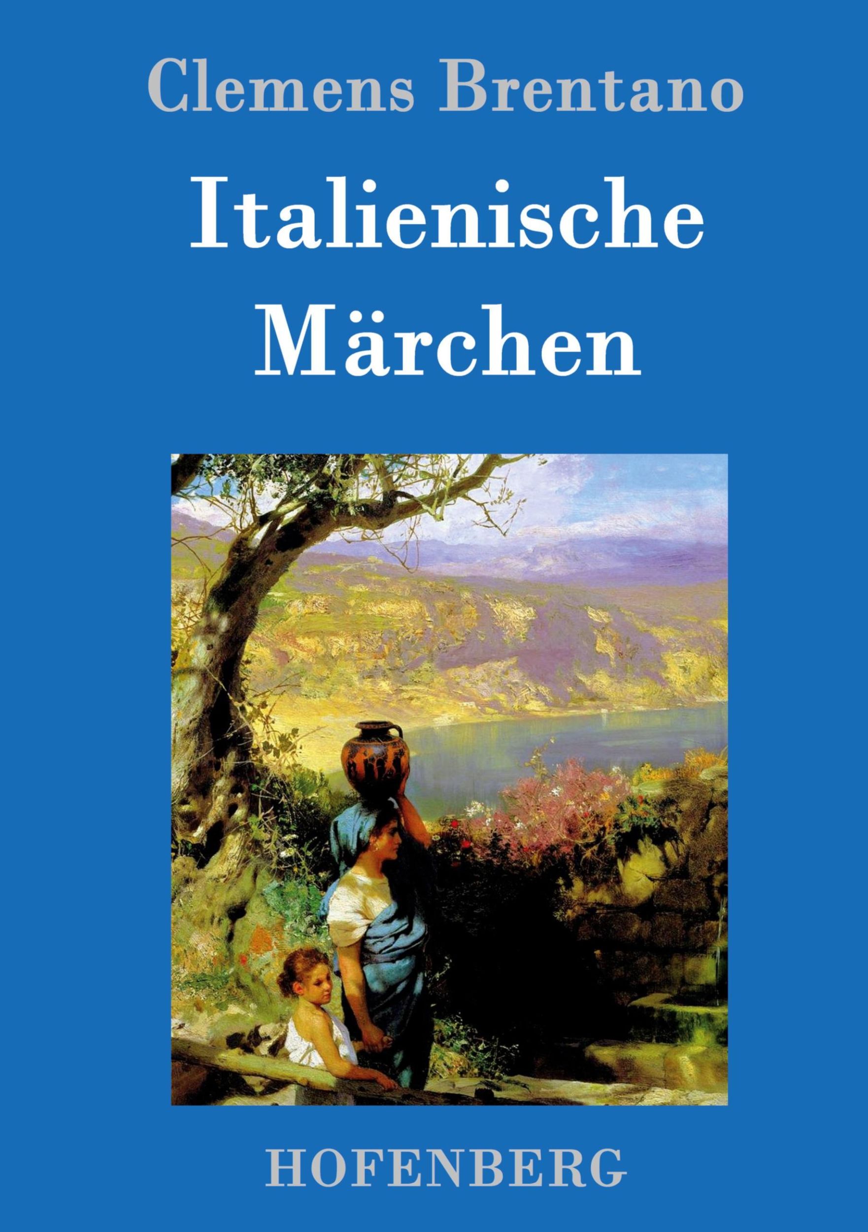 Cover: 9783843098014 | Italienische Märchen | Clemens Brentano | Buch | 312 S. | Deutsch