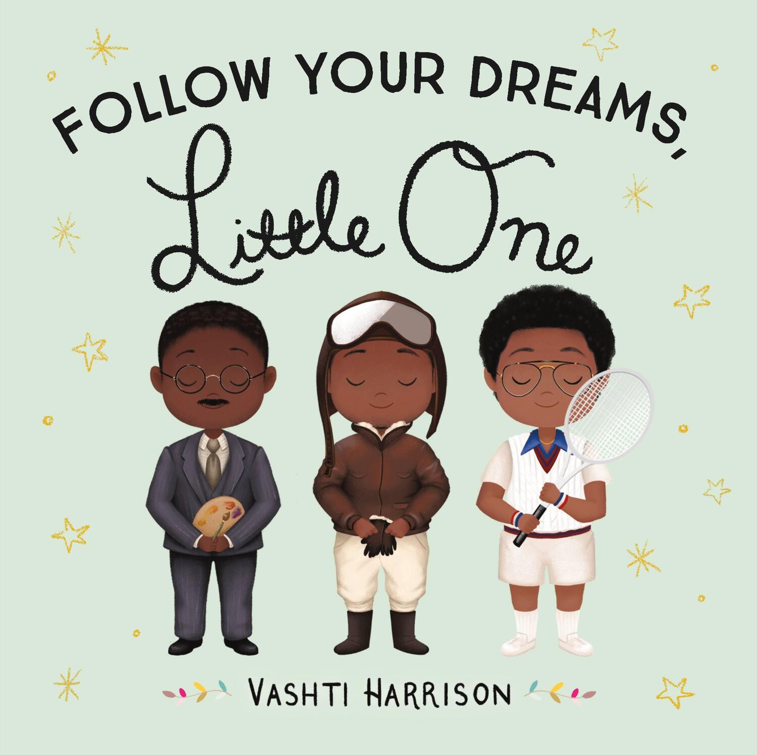 Cover: 9780316475150 | Follow Your Dreams, Little One | Vashti Harrison | Buch | Englisch