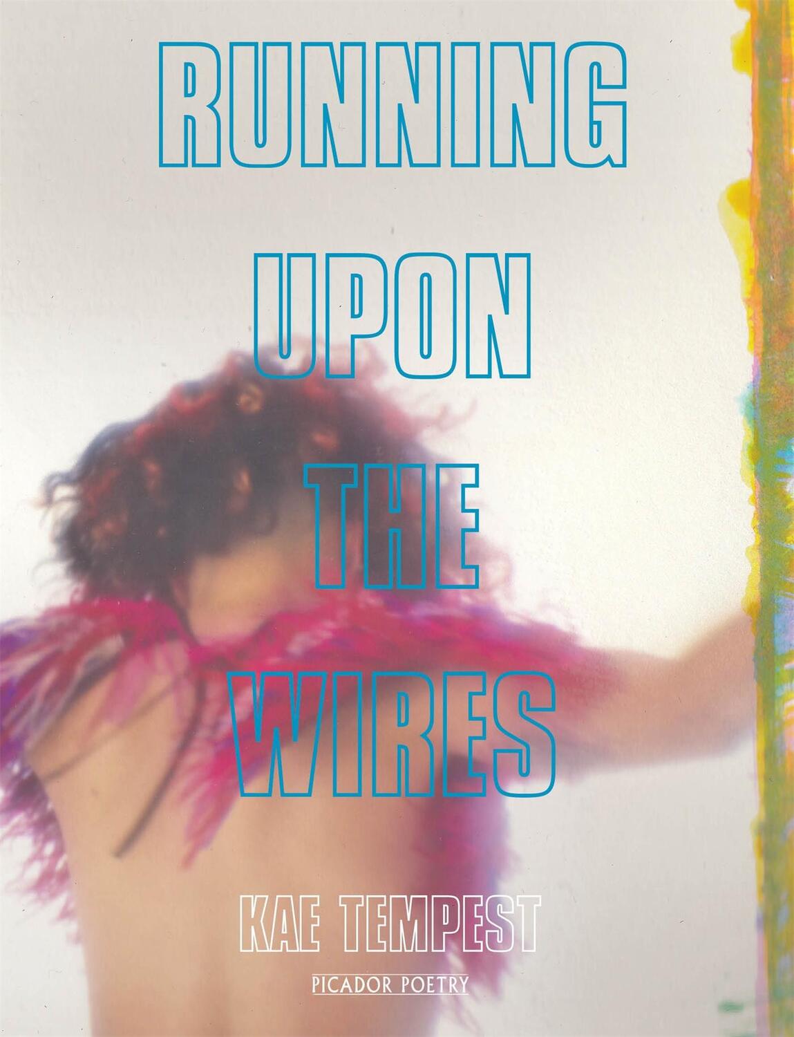 Cover: 9781509830022 | Running Upon The Wires | Kate Tempest | Taschenbuch | 56 S. | Englisch