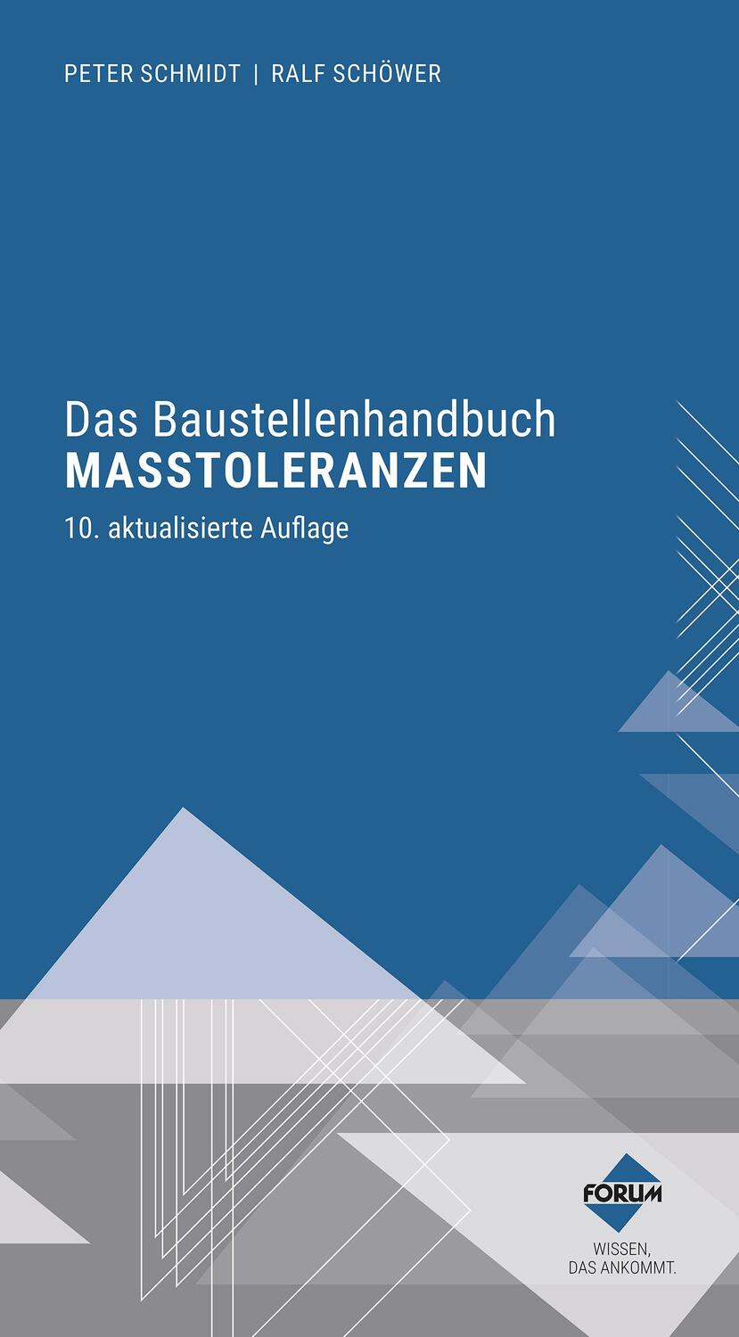 Cover: 9783963149078 | Das Baustellenhandbuch der Maßtoleranzen | Peter Schmidt (u. a.)