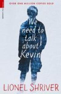 Cover: 9781846687341 | We Need To Talk About Kevin | Lionel Shriver | Taschenbuch | Englisch