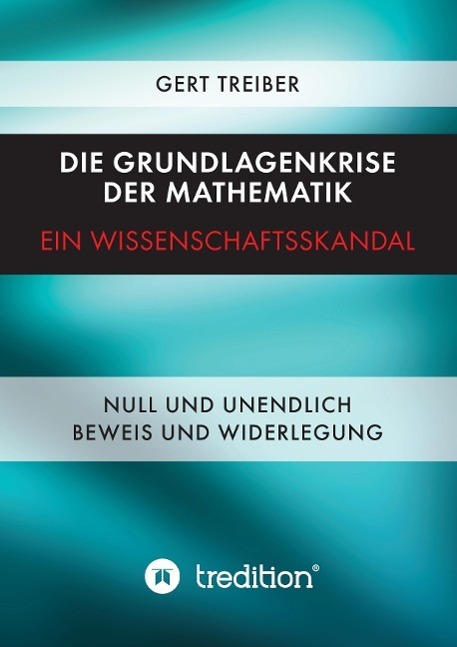 Cover: 9783849590093 | Die Grundlagenkrise der Mathematik - Ein Wissenschaftsskandal | Buch