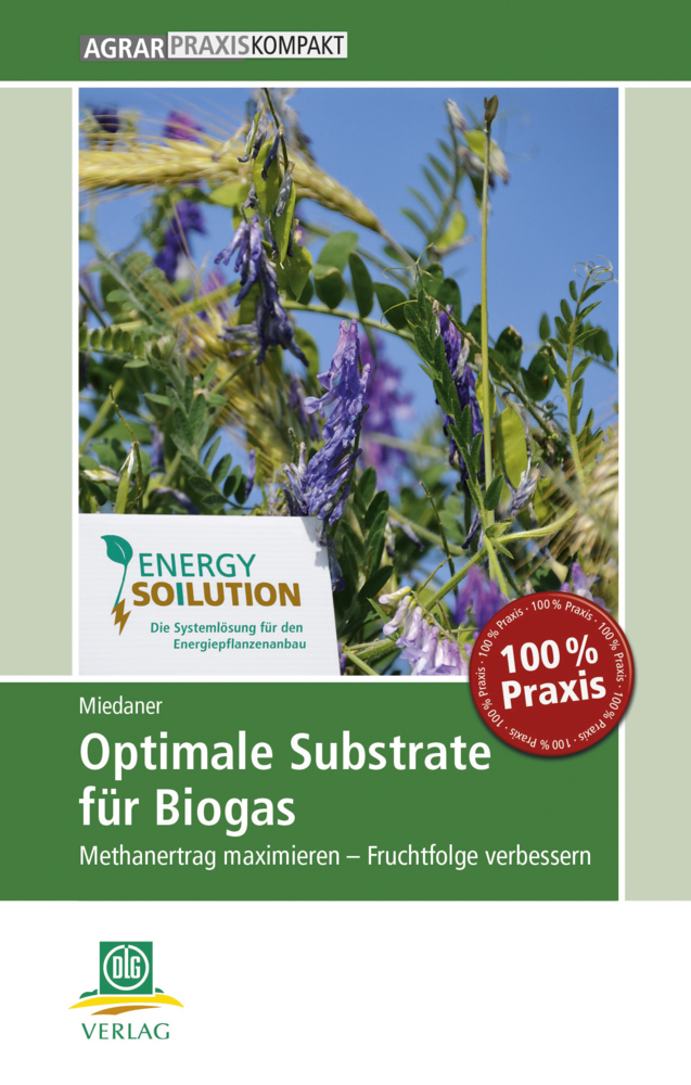 Cover: 9783769020373 | Optimale Substrate für Biogas | Thomas Miedaner | Taschenbuch | 2014