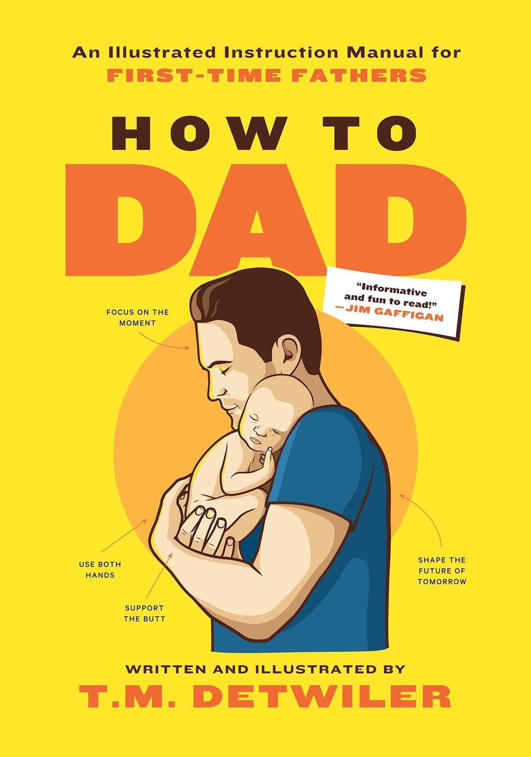 Cover: 9781948174909 | How to Dad | An Illustrated Instruction Manual for First Time Fathers
